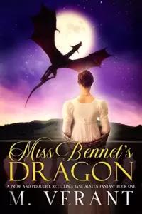 Miss Bennet's Dragon (Jane Austen Fantasy)