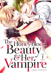 The Honey-blood Beauty & Her Vampire Volume #01 (The Honey-blood Beauty & Her Vampire #1)