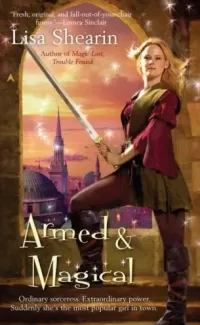Armed and Magical (Raine Benares #2)