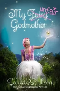 My Unfair Godmother (My Fair Godmother #2)