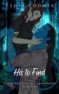 His To Find (Fated Mates of the Apocalypse #1)