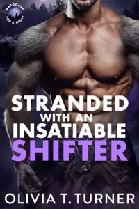 Stranded With An Insatiable Shifter (Marooned For A Night)