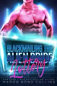 Blackmailing the Alien Bride Lottery (Khanavai Warrior Bride Games #8)