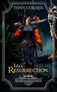 Ida’s Resurrection (Becoming Middle Earth #3)