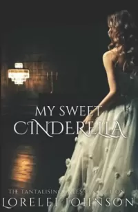 My Sweet Cinderella (Tantalising Tales Collection #1)