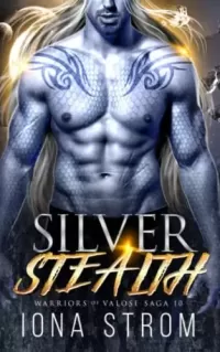 Silver Stealth: A SciFi Alien Romance (Warriors of Valose #10)