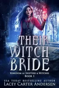 Their Witch Bride (Kingdom of Shifters and Witches #1)