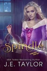 Spindle: A Sleeping Beauty Retelling (A Fractured Fairy Tale #7)