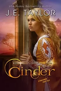 Cinder: A Cinderella Retelling (A Fractured Fairy Tale #2)