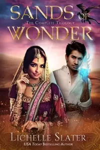 The Sands of Wonder Series: The Sultan and The Storyteller; Daughter of Thieves; Guardian of Thieves