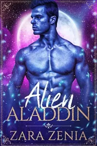 Alien Aladdin: A Sci-Fi Alien Fairy Tale Romance (Trilyn Alien Fairy Tales #4)
