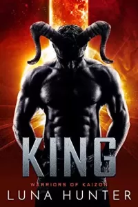 King: A Sci-Fi Alien Romance (Warriors of Kaizon #6)