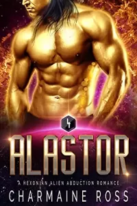 Alastor: A Hexonian Alien Romance (A SciFi Alien Romance Series #4)