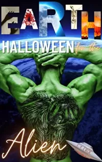 Earth Halloween for the Alien (Earth Antics for Aliens)