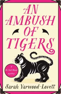 An Ambush of Tigers (Dr Nell Ward Mysteries #7)