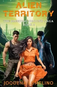 Alien Territory (The Breeding Ground Saga #2)