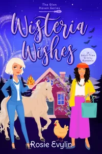 Wisteria Wishes: A Small Town Witchy Romance (Glen Haven #3)