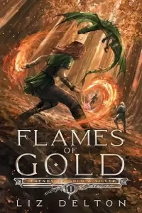 Flames of Gold (Legends of Gold and Silver #1)