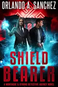 Shieldbearer: A Montague & Strong Detective Agency Novel (Montague & Strong Case Files #25)