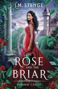 The Rose and the Briar: A Sleeping Beauty Romance (Faraway Castle #3)