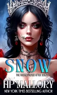 Snow: A Snow White Dark Fairy Tale Retelling (Happily Never After Fairytale Retellings #1)