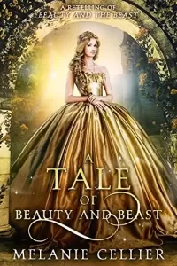 A Tale of Beauty and Beast: A Retelling of Beauty and the Beast (Beyond the Four Kingdoms #2)