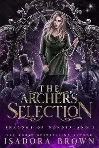 The Archer's Selection (Shadows of Wonderland #7)