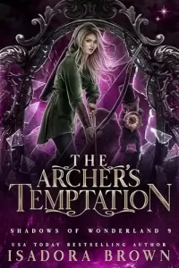 The Archer's Temptation (Shadows of Wonderland #9)
