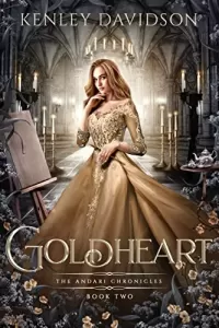 Goldheart: A Retelling of Rumpelstiltskin (The Andari Chronicles #2)