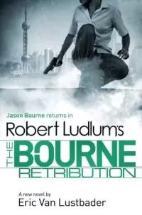 Robert Ludlum's The Bourne Retribution (Jason Bourne #11)