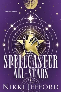 Spellcaster All-Stars (Spellcaster #2)