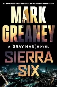 Sierra Six (Gray Man #11)