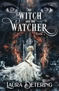 The Witch and the Watcher (The Witch in the Envelope #2)