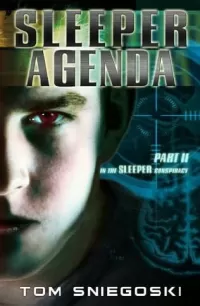 Sleeper Agenda (The Sleeper Conspiracy #2)