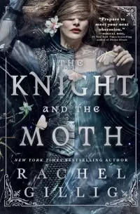 The Knight and the Moth (The Stonewater Kingdom #1)