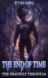 The End of Time: A LitRPG Wuxia Series (The Heavenly Throne #14)