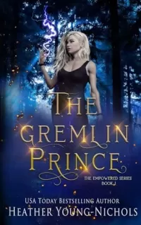 The Gremlin Prince (The Empowered Series #1)
