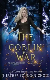 The Goblin War (The Empowered Series #2)