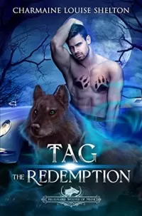 Tag The Redemption: A Wolf Shifter Fated Mates Paranormal Romance (Billionaire Wolves Series #3)