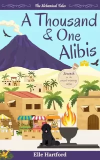A Thousand and One Alibis (The Alchemical Tales #7)