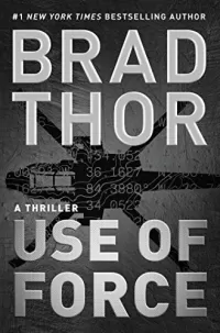 Use of Force (Scot Harvath #16)