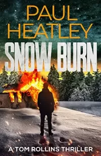 Snow Burn (Tom Rollins Thrillers #4)