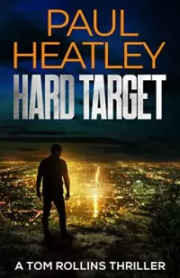 Hard Target (Tom Rollins Thrillers #7)