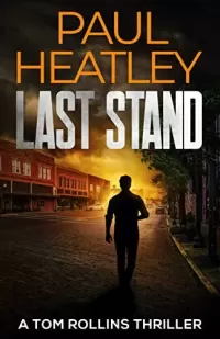 Last Stand (Tom Rollins Thrillers #8)