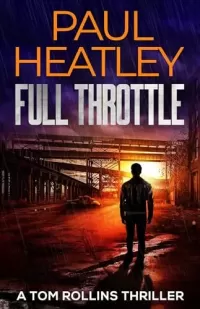 Full Throttle (Tom Rollins Thrillers #12)
