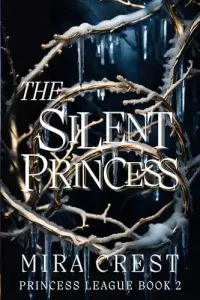The Silent Princess: Little Mermaid Retelling (Princess League Series #2)