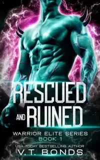 Rescued and Ruined (Warrior Elite Series #1)