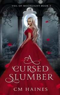 A Cursed Slumber (Veil of Moonlight #2)