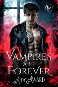 Vampires Are Forever: A Curvy Girl and Vampire Romance (Vampires Crave Curves #1)