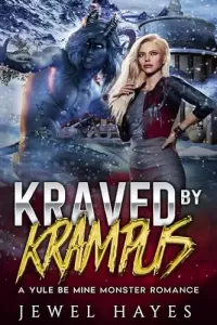 Kraved by Krampus (A Yule Be Mine Monster Romance)